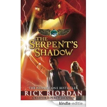 The Serpent's Shadow (The Kane Chronicles Book 3) [Kindle-editie]