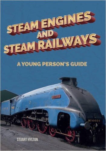 Steam Engines and Steam Railways: A Young Person's Guide