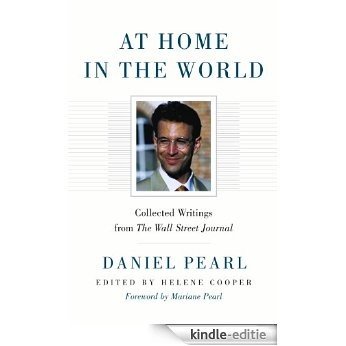 At Home in the World: Collected Writings from The Wall Street Journal (English Edition) [Kindle-editie]
