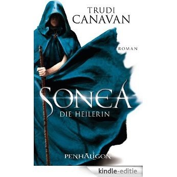 Sonea 2: Die Heilerin - Roman (German Edition) [Kindle-editie]