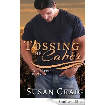 Tossing the Caber (The Toss Trilogy Book 1) (English Edition) [Kindle-editie]