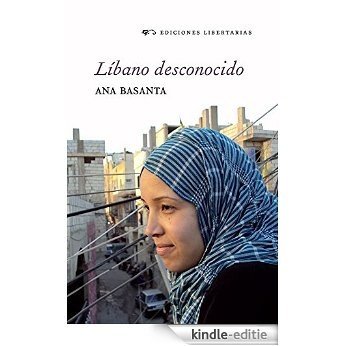 Líbano desconocido (Spanish Edition) [Kindle-editie]