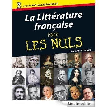 La littérature française pour les Nuls [Kindle-editie]