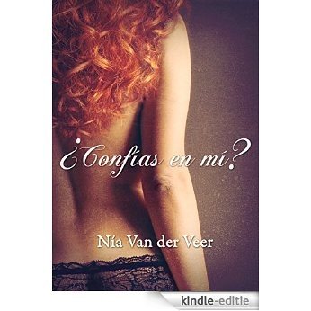 ¿Confías en mí? (Spanish Edition) [Kindle-editie]
