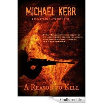 A Reason To Kill (DI Matt Barnes Book 1) (English Edition) [Kindle-editie]