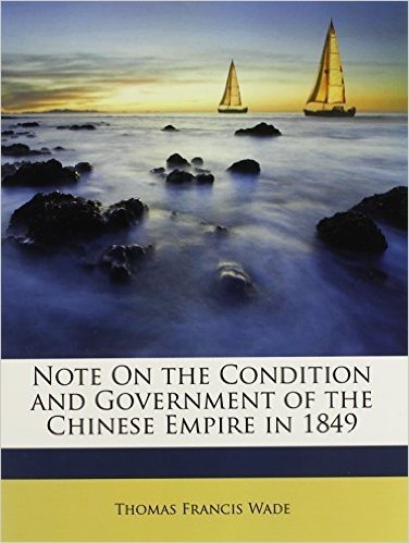Note on the Condition and Government of the Chinese Empire in 1849