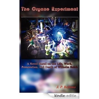 The Orgone Experiment (English Edition) [Kindle-editie]