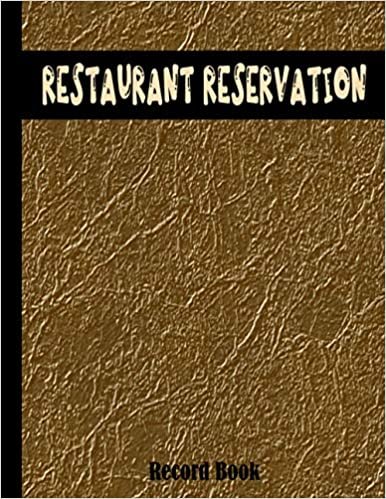 indir Restaurant Reservation Record Book: Restaurant Guest Reservation Book - Undated Daily Reservation Log for Hostess to Book Tables for Customers - ... Cover Design (Restaurant Reservation Book)