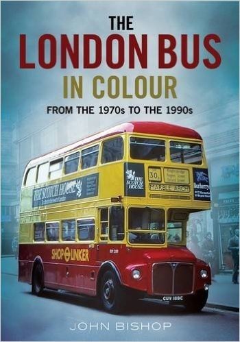 The London Bus in Colour: From the 1970s to the 1990s baixar