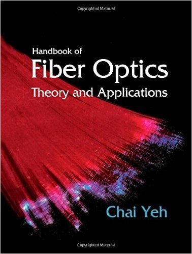 Handbook of Fiber Optics: Theory and Applications
