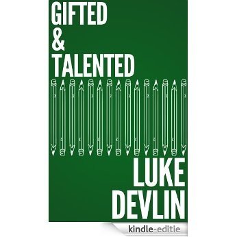Gifted & Talented (English Edition) [Kindle-editie]