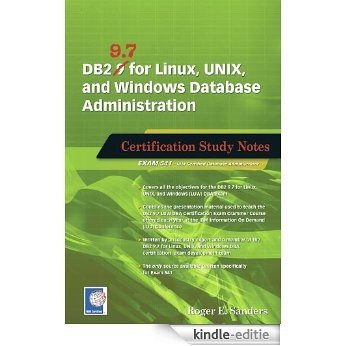 DB2 9.7 for Linux, UNIX, and Windows Database Administration: Certification Study Notes [Kindle-editie]