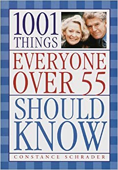 1001 Things Everyone Over 55 Should Know