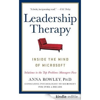 Leadership Therapy: Inside the Mind of Microsoft [Kindle-editie]