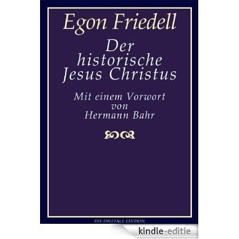 Der historische Jesus Christus (German Edition) [Kindle-editie]