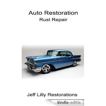 Auto Restoration, Rust Repair (English Edition) [Kindle-editie]