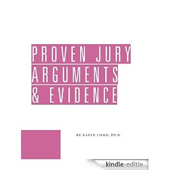 Proven Jury Arguments & Evidence (English Edition) [Kindle-editie]
