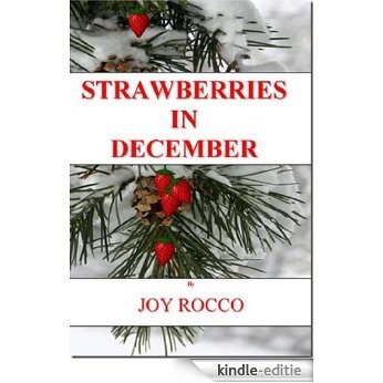 Strawberries in December (English Edition) [Kindle-editie]