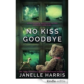 No Kiss Goodbye (English Edition) [Kindle-editie]
