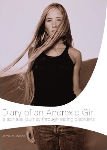 Diary of an Anorexic Girl (English Edition)