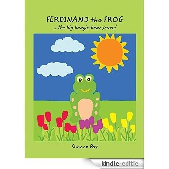 Ferdinand the Frog: the big boogie bear scare! ('a goodnight-sleep-tight book') (English Edition) [Kindle-editie]