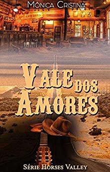 Vale dos amores (Horses Valley Livro 3)