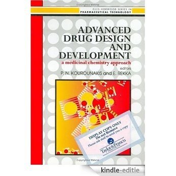 Advanced Drug Design And Development: Medicinal Chemistry Approach (Ellis Horwood Series in Pharmaceutical Technology) [Kindle-editie]
