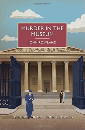 Murder in the Museum: A British Library Crime Classic
