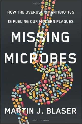 Missing Microbes: How the Overuse of Antibiotics Is Fueling Our Modern Plagues baixar