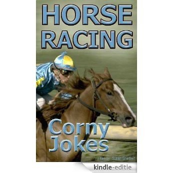 Horse Racing Corny Jokes and Humor (English Edition) [Kindle-editie] beoordelingen