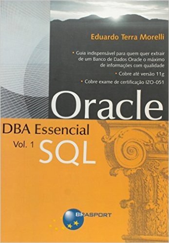 Oracle DBA Essencial - Volume 1. SQL