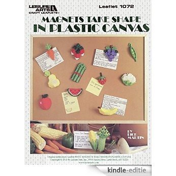 Magnets Take Shape in Plastic Canvas (English Edition) [Kindle-editie]