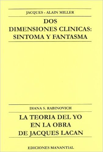 Sintoma y Fantasma DOS Dimensiones Clinicas Lacan