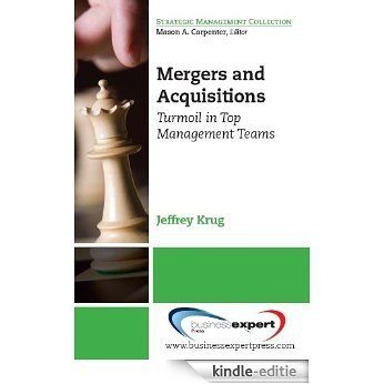 Mergers and Acquisitions Turmoil in Top Management Teams (English Edition) [Kindle-editie]