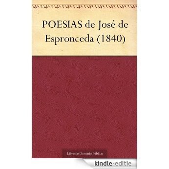 POESIAS de José de Espronceda (1840) (Spanish Edition) [Kindle-editie]
