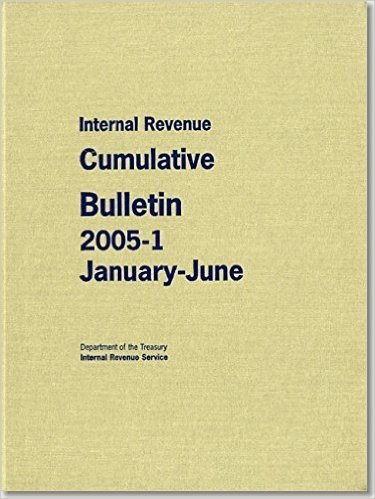 Internal Revenue Cumulative Bulletin 2005-1, January-June