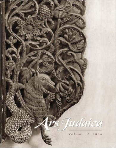 Ars Judaica, Volume 2: The Bar-Ilan Journal of Jewish Art