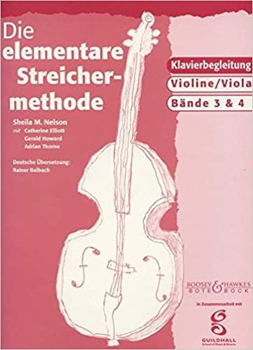 Die elementare Streichermethode: Band  3 und 4. Violine (Viola).