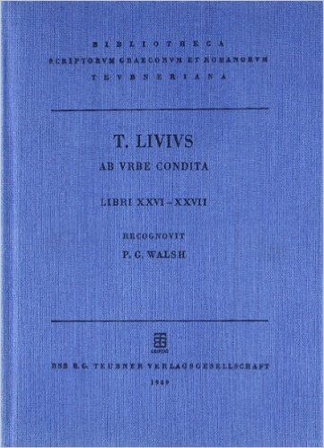 Livi, Titi, AB Urbe Condita: Libri XXVI-XXVII