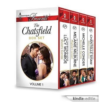 The Chatsfield Box Set Volume 1: Sheikh's Scandal\Playboy's Lesson\Socialite's Gamble\Billionaire's Secret [Kindle-editie]