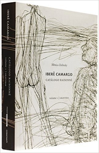 Iberê Camargo.  Catálogo Raisonné. Gravuras - Volume 1