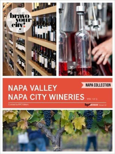 Napa Valley Napa City Wineries Vol 1 (Bravo Your City! Book 22) (English Edition)
