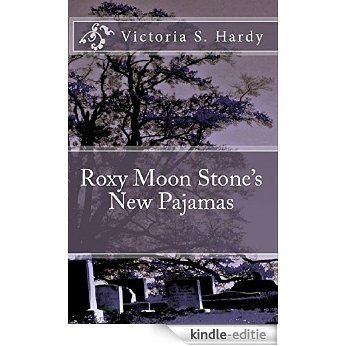 Roxy Moon Stone's New Pajamas (English Edition) [Kindle-editie]