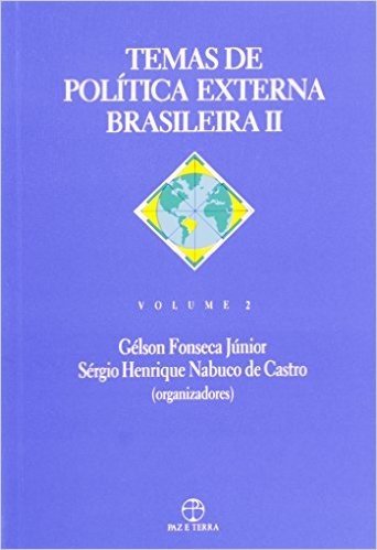 Temas De Politica Externa Brasileira II - Volume 2