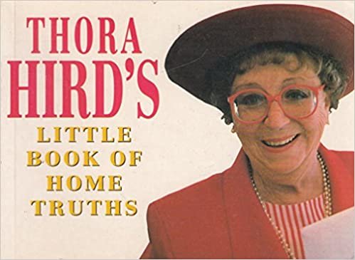 indir Thora Hird&#39;s Little Book of Home Truths