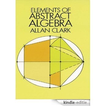 Elements of Abstract Algebra (Dover Books on Mathematics) [Kindle-editie]