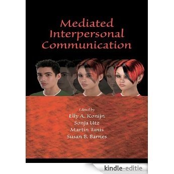 Mediated Interpersonal Communication (Lea's Communication) [Kindle-editie] beoordelingen