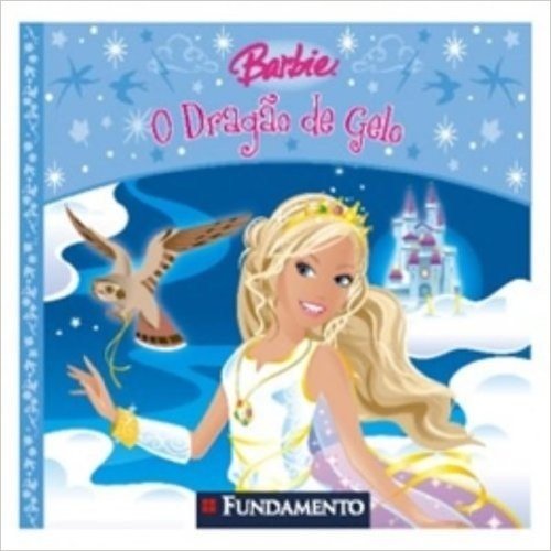 Barbie. O Dragão de Gelo