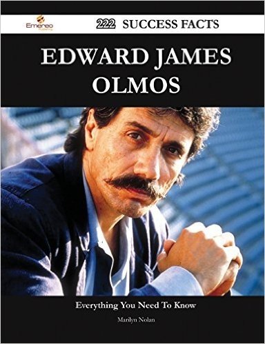 Edward James Olmos 222 Success Facts - Everything You Need to Know about Edward James Olmos
