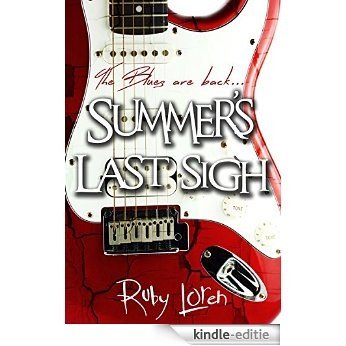 Summer's Last Sigh: Female Rockstar (Georgia Caine Rockstar Romance Series Book 2) (English Edition) [Kindle-editie]